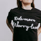 MK389 Worry Less SL Tee - Black